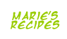 Marie's Recipes